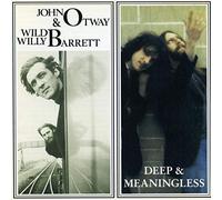 John Otway & Wild Willy... - Deep & Meaningless [Import]