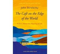 John P. Strelecky The Café on the Edge of the World (Tapa blanda)