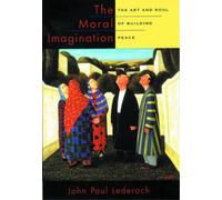 John Paul Lederach The Moral Imagination (Tapa dura)