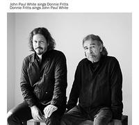 JOHN PAUL WHITE & DONNIE FRITTS - JOHN PAUL WHITE SINGS DONNIE FRITTS [Vinilo]