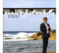 John Paul Young - In Too Deep
