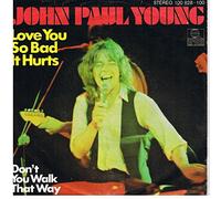 John Paul Young - Love You So Bad It Hurts [12" Maxi]