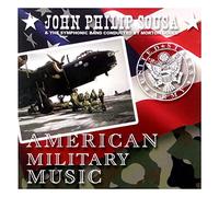 John Philip Sousa - American Military Music