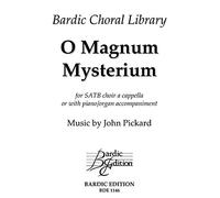 John Pickard: O Magnum Mysterium