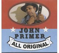 John Primer - All Original