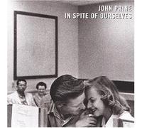 John Prine - In Spite of Ourselves