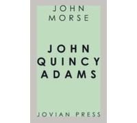 John Quincy Adams (ebook)
