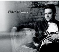 John Raymond & Real Feels - Joy Ride