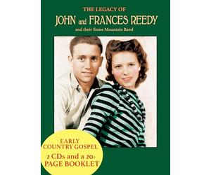 John Reedy & Frances - The Legacy Of John And Frances Reedy and their Stone Mountain Band