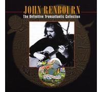 John Renbourn - Definitive Transatlantic Collection