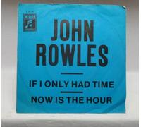 John Rowles - If I only had time/Now is the hour (#c23766) / Vinyl single [Vinyl-Single 7'']
