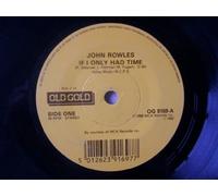 JOHN ROWLES,LEAPY LEE - If I Only Had Time/Little Arrows(7" Vinyl Single)(1982)(Old Gold OG 9169)