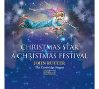 John Rutter - Rutter: A Christmas Star | A Christmas Festival