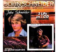 John Schneider - Now Or Never / Quiet Man