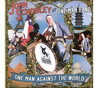 John Schooley and His One Man Band - One Man Against the Wo [Vinilo]