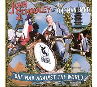 John Schooley & His One - One Man Against the World