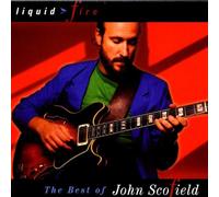 John Scofield - Liquid Fire