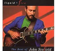 John Scofield - Liquid Fire