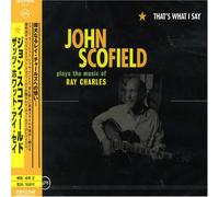 John Scofield - That's What I Say