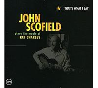John Scofield - That's What I Say