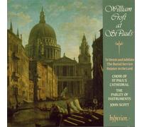 John Scott: The Parley of Instruments, St Paul's Cathedral Choir - Croft: William Croft at St Paul's
