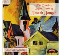 John Scott Whiteley - The Complete Organ Works of Jongen / Organs of York Minster, Notre Dame de Laeken, Brussells, St.Judes Detroit