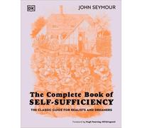 John Seymour The Complete Book of Self-Sufficiency (Tapa dura)