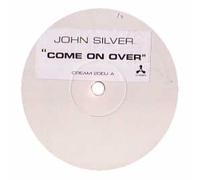 John Silver - Come on Over [Vinilo]