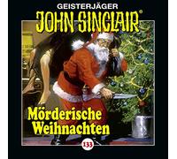 John Sinclair 133. Mörderische Weihnachten: Mörderische Weihnachten.