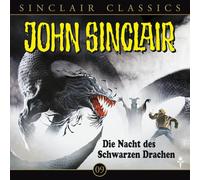 John Sinclair Classics - Die Nacht des Schwarzen Drachen-Folge 9