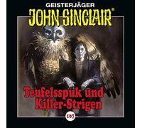 John Sinclair - Folge 167: Teufelsspuk und Killer-Strigen. Hörspiel.