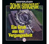 John Sinclair - Folge 170: Ein Grab aus der Vergangenheit. Hörspiel.