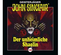 John Sinclair - John Sinclair - Folge 143: Der unheimliche Shaolin.
