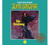 John Sinclair Tonstudio Braun-Folge 17 - Die Drohung