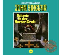 John Sinclair Tonstudio Braun-Folge 25 - Schreie in der Horror-Gruft