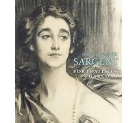 John Singer Sargent: Portraits in Charcoal