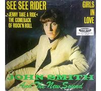 John Smith And The New Sound - See See Rider (Jenny Take A Ride) - Vogue Schallplatten - DV 14720
