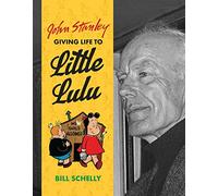 John Stanley: Giving Life To Little Lulu