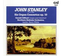 John Stanley -- Six Organ Concertos Opus 10 by Gerald Gifford (0100-01-01)