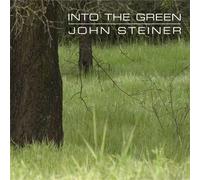 John Steiner - Into the Green