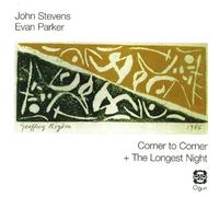John Stevens & Evan Parker - Corner to Corner / The Longest Night