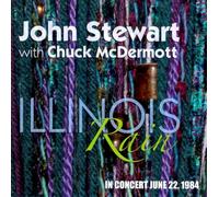 John Stewart & Chuck McDermott - Illinois Rain: In Concert June 22, 1984