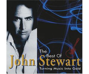 John Stewart - The Best Of - Turning Music Into Gold