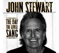 John Stewart - The Day The River Sang