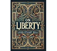 John Stuart Mil On Liberty (Collector's Edition) (Laminated Hardback (Tapa dura)