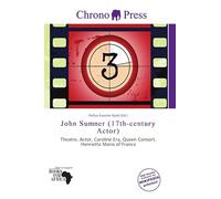 John Sumner (17th-century Actor): Theatre, Actor, Caroline Era, Queen Consort, Henrietta Maria of France