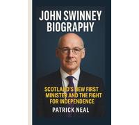 John Swinney Biography: Scotland’s New First Minister and the Fight for Independence