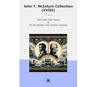 John T. McIntyre Collection (XVIII): Paul Jones Border Andrew Jackson (Top Classics)