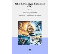John T. McIntyre Collection (XX): Paul Jones Young Continentals Trenton (Top Classics)