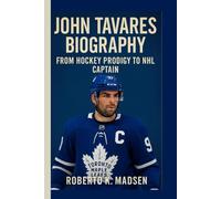 JOHN TAVARES BIOGRAPHY: From Hockey Prodigy to NHL captain